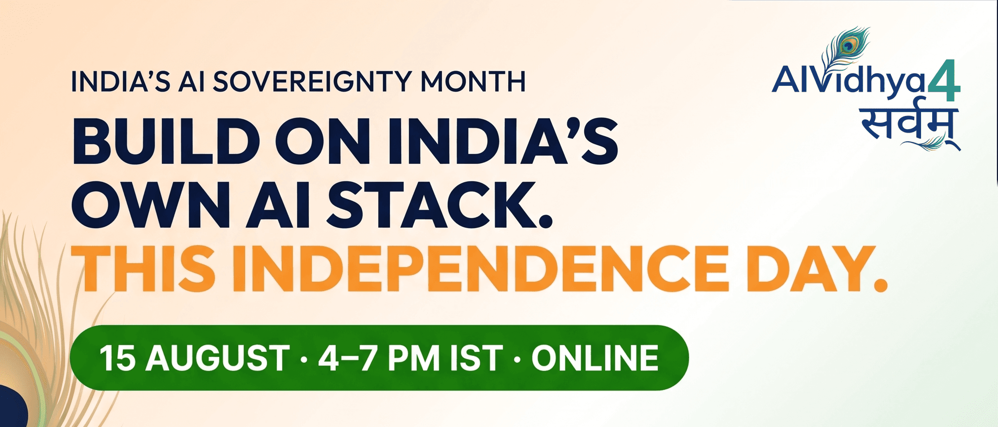 India's AI Sovereignty Month — Build on India's own AI stack this Independence Day. 15 August, 4–7 PM IST, online.